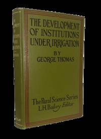 The Development of Institutions Under Irrigation: With Special Reference to Early Utah Conditions