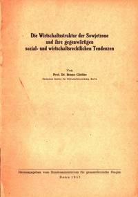 Die Wirtschaftsstruktur der Sowjetzone und ihre…
