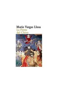 La fiesta del chivo / The Feast of the Goat (Spanish Edition)