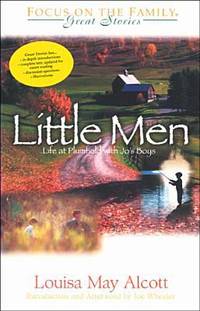 Little Men : Life at Plumfield with Jo&#039;s Boys by Louisa May Alcott - 1999