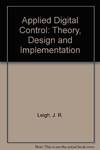 Applied Digital Control: Theory, Design and Implementation
