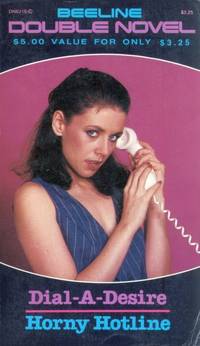 Dial-A-Desire & Horny Hotline DN-6218