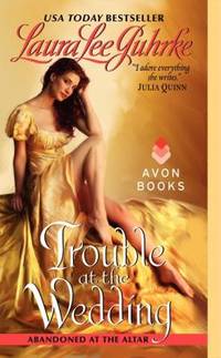Trouble at the Wedding: Abandoned at the Altar (The Abandoned At The Altar Series)