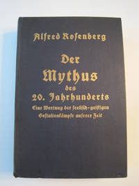 Der Mythus des 20. Jahrhunderts, Eine Wertung der seelisch-geistigen Gestaltenkämpfe unserer Zeit