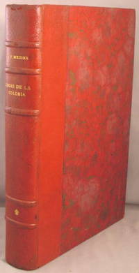Cosas de la Colonia; Apuntes para la Cronica del Sieglo XVIII en Chile. by Jose Toribio Medina - Hardcover - 1952 - from Bucks County Bookshop IOBA (SKU: 27074)
