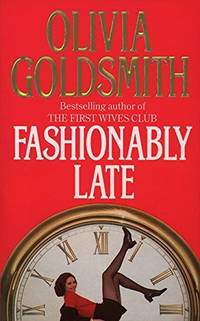 FASHIONABLY LATE Goldsmith by Olivia Goldsmith - 1995-01-01