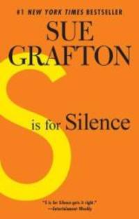 S is for Silence: A Kinsey Millhone Novel by Sue Grafton - 2011-05-08