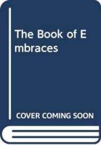 The Book of Embraces by Eduardo Galeano - Hardcover - 1991-07-02 - from Books Express (SKU: 0393029603n)