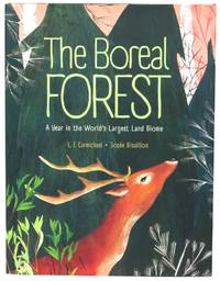 The Boreal Forest: A Year in the World's Largest Land Biome