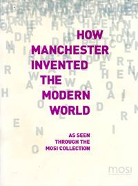 image of How Manchester Invented the Modern World