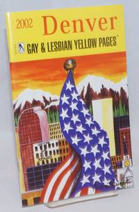 Denver Gay & Lesbian Yellow Pages 2002 - 