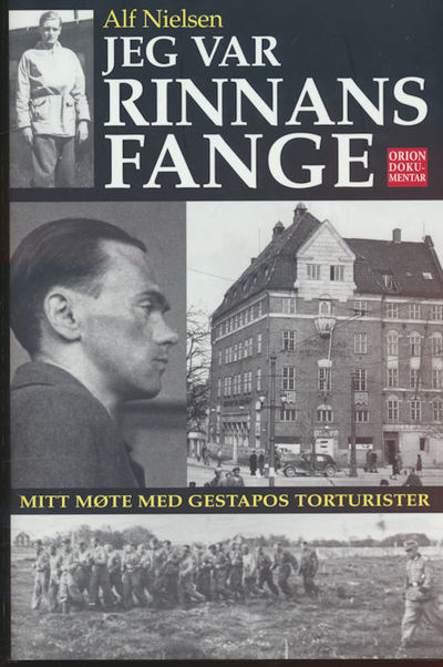 Jeg var Rinnans fange. Mitt møte med Gestapos…