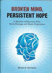 Broken Mind, Persistent Hope
