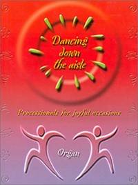 Dancing Down the Aisle-Organ - Manual, Organ - Pedals