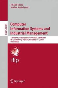 Computer Information Systems and Industrial Management: 13th IFIP TC 8 International Conference,...