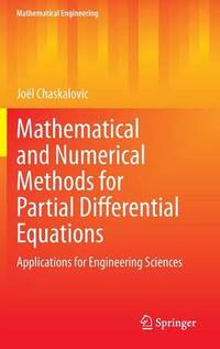 Mathematical and Numerical Methods for Partial Differential Equations: Applications for...