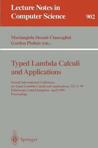 Typed Lambda Calculi and Applications: Second International Conference on Typed Lambda Calculi...