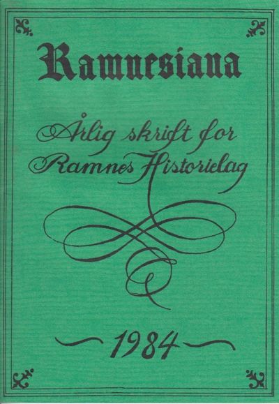 Ramnesiana. Årlig skrift for Ramnes Historielag.…