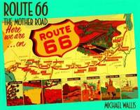 Route 66 : The Mother Road
