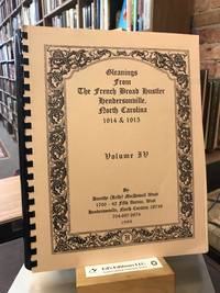 Gleanings from the French Broad Hustler ; Hendersonville, North Carolina 1914- 1915 VOl 4