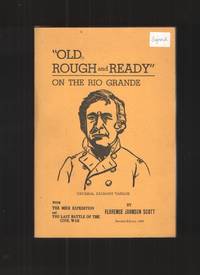 "Old Rought and Ready" on the Rio Grande Revised Edition