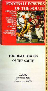 FOOTBALL POWERS OF THE SOUTH: Arkansas * Texas * SMU * Alabama * Georgia *  Florida * FSU *...