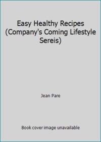 Easy Healthy Recipes Company's Coming Lifestyle Sereis