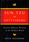 Sun Tzu at Gettysburg: Ancient Military Wisdom in the Modern World