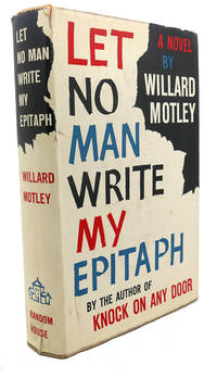 image of LET NO MAN WRITE MY EPITAPH