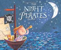The Night Pirates: A Modern-Day Classic Sea Story and Children's Picture Book