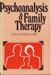 Psychoanalysis and family therapy Selected Papers