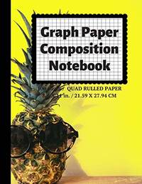 Graph Paper Composition Notebook: Grid Paper Notebook, Quad Ruled, 100 Sheets (Large, 8.5 x 11)