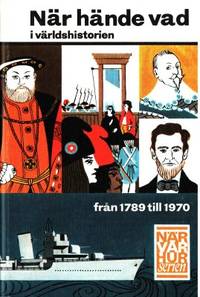 När hände vad i världshistorien från 1789 till…