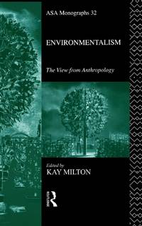 Environmentalism: The View from Anthropology