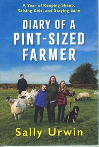 cover of DIARY OF A PINT-SIZED FARMER A Year of Keeping Sheep, Raising Kids, and Staying Sane