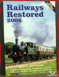 Railways Restored 2006 by Alan C. Butcher - Paperback - 2006 - from BookLovers of Bath (SKU: 171626)