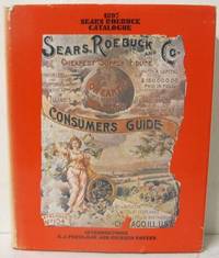 1897 Sears Roebuck Catalogue. Introductions S. J. Perelman, Richard Rovere. Editor Fred L. Israel.