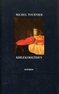 Kärleksmåltiden. Noveller, korta berättelser och…