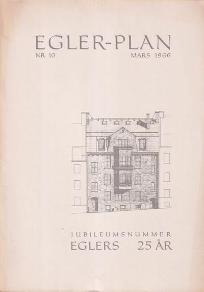 Egler-Plan. Nr 10, Mars 1966. Jubileumsnummer.…