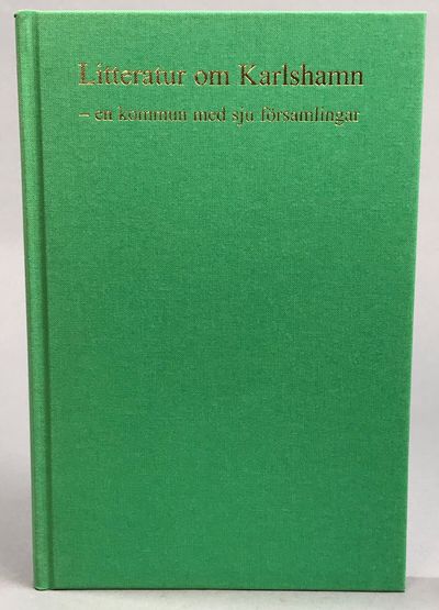 Litteratur om Karlshamn - en kommun med sju…