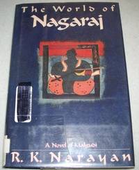 The World of Nagarai: A Novel of Malgudi