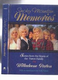 cover of Smoky Mountain Memories: Stories from the Hearts of Dolly Parton's Family -by Willadeene Parton ( HARDCOVER EDITION)(inc. Songs Written By the Parton Family )