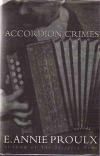 Accordion Crimes by PROULX, E. Annie - 1997