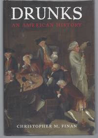 Drunks: An American History