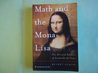 Math and the Mona Lisa: The Art and Science of Leonardo Da Vinci