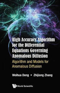 High Accuracy Algorithm For The Differential Equations Governing Anomalous Diffusion: Algorithm...