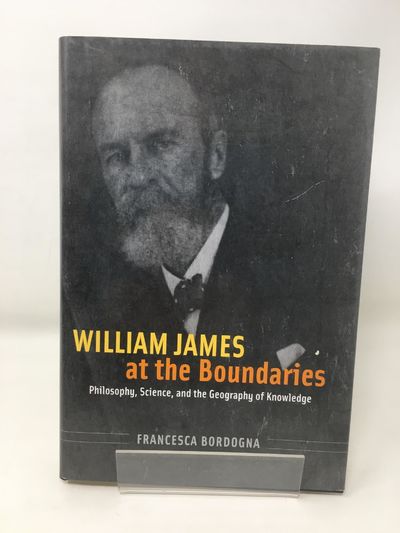 William James at the Boundaries: Philosophy, Science, and the Geography of