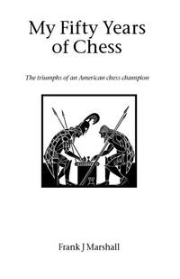 My Fifty Years of Chess