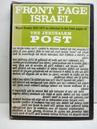 Front Page Israel: Major Events 1932-1978 As Reflected in the Front Page of the Herusalem Post