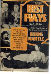 BEST PLAYS 1945-1946 by Burns Mantle - First - 1946 - from Books On The Boulevard (SKU: 51027)